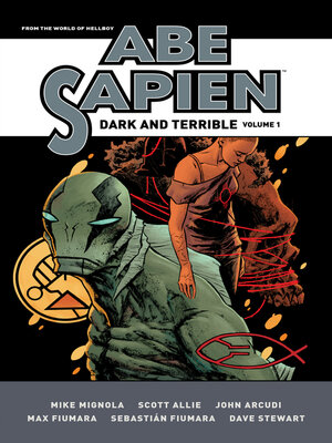 cover image of Abe Sapien: Dark and Terrible, Volume 1